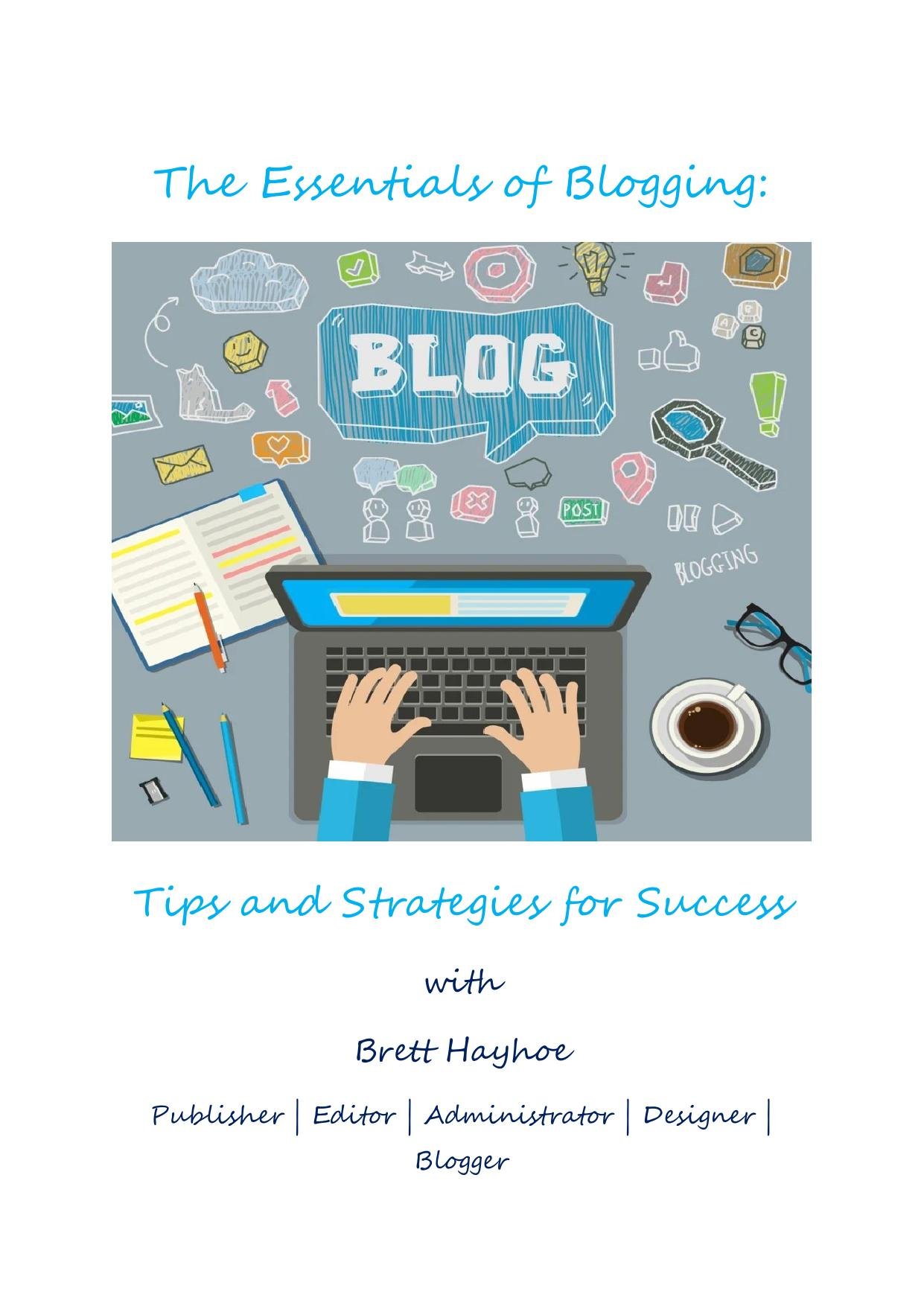 Essentials of Blogging The - Brett Hayhoe - THE SHOP